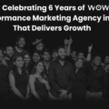 Celebrating 6 Years of WOWIT: The Performance Marketing Agency in Indore That Delivers Growth