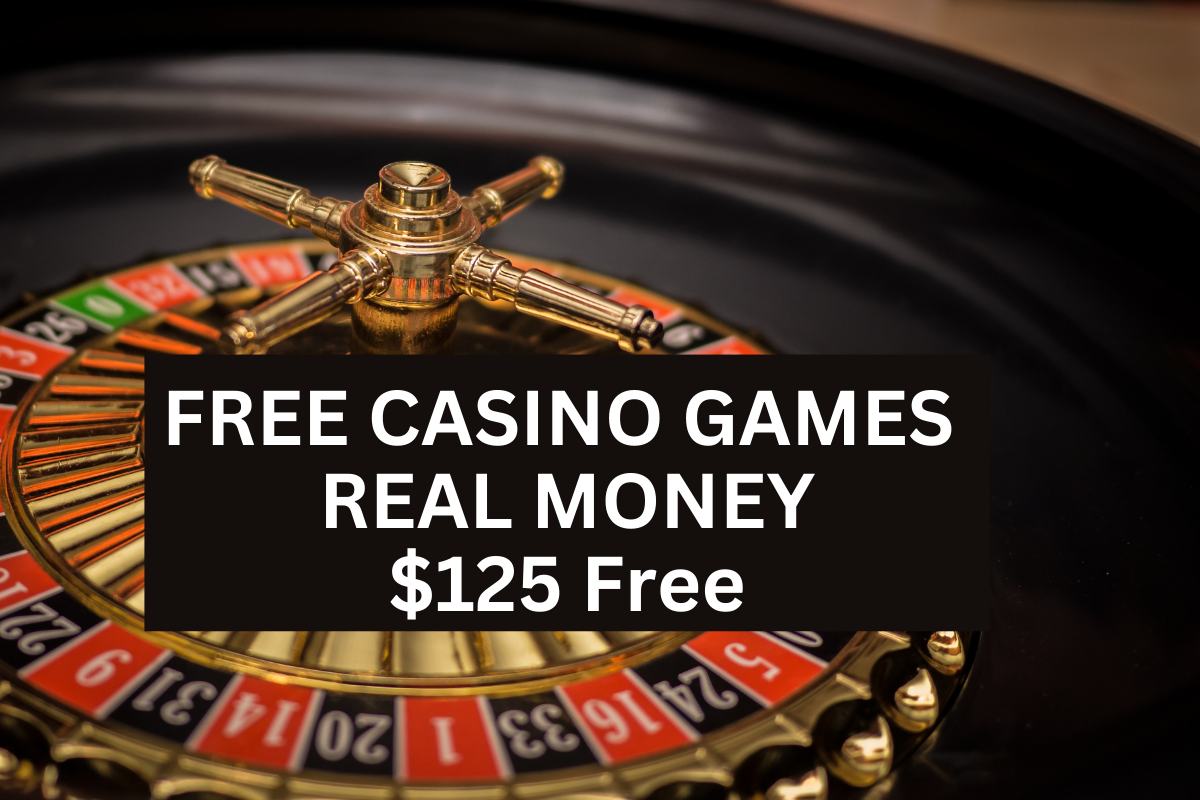 Free Casino Games Real Money 🎖️ $125 FREE to Play